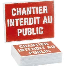 PANNEAU 300X200 CHANTIER INTERDIT AU PUBLIC  sac de 25 - 4306148 - NOVAP SAS